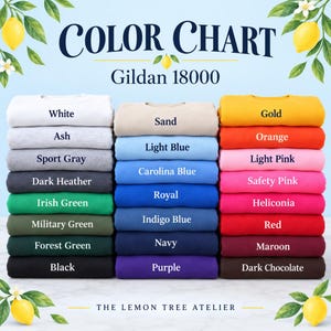 May include: A color chart for Gildan 18000 sweatshirts featuring three vertical stacks of folded garments in various colors. Text includes COLOR CHART, Gildan 18000, and THE LEMON TREE ATELIER, with lemon and leaf illustrations in the corners.