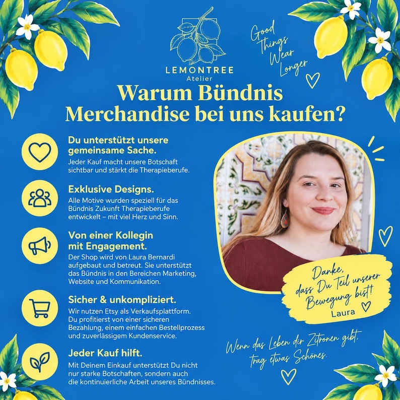 May include: A blue informational graphic featuring yellow lemon illustrations and white text. It includes a circular photograph of a person, five yellow icons, and the text Lemontree Atelier, Good Things Wear Longer, and Warum B&uuml;ndnis Merchandise bei uns kaufen?