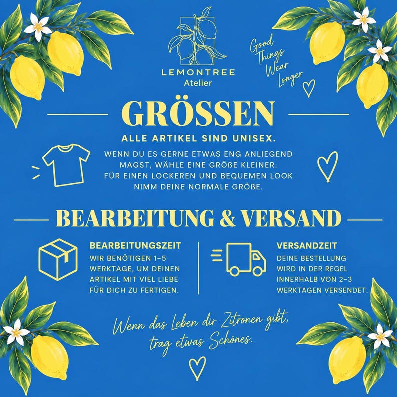 May include: A blue informational graphic from Lemontree Atelier featuring yellow lemon illustrations in the corners. The text includes sizing guidance for unisex apparel, processing times of 1-5 business days, and shipping times of 2-3 business days.