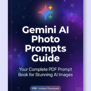 Gemini AI Photo Prompts PDF Guide | Hyper Realistic AI Photos | Digital Download Prompt Book