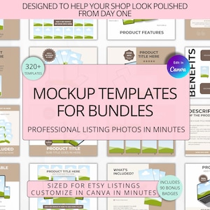 May include: A collection of digital mockup templates for product bundles featuring a light pink central overlay with the text MOCKUP TEMPLATES FOR BUNDLES, PROFESSIONAL LISTING PHOTOS IN MINUTES, and SIZED FOR ETSY LISTINGS CUSTOMIZE IN CANVA IN MINUTES.