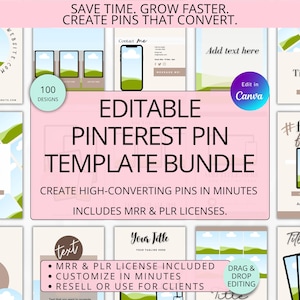 May include: A digital bundle of editable Pinterest pin templates featuring various layouts with placeholders for images and text. The central pink graphic displays the text EDITABLE PINTEREST PIN TEMPLATE BUNDLE, 100 DESIGNS, and EDIT IN CANVA.