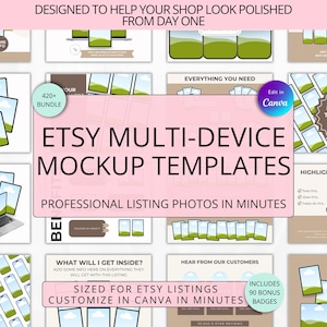 May include: A collection of Etsy multi-device mockup templates, designed to help shops create professional listing photos. The templates are customizable in Canva and include 90 bonus badges. The text on the image says "Etsy Multi-Device Mockup Templates".