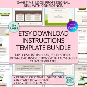 May include: A digital download instructions template bundle for Etsy shops, featuring over 95 pages of editable Canva layouts. The design includes thank you notes, download guides, and support information with a professional, clean layout.