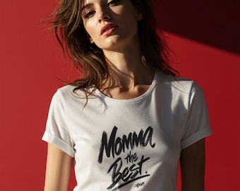 Momma The Best T Shirt, Mom Graphic Tee, Mother's Day Gift Shirt, Mama Quote T Shirt, Trendy Typography Tee, Gift for Mom, Unisex Tee