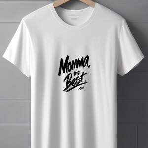 Momma The Best T Shirt, Mom Graphic Tee, Mother's Day Gift Shirt, Mama Quote T Shirt, Trendy Typography Tee, Gift for Mom, Unisex Tee image 14