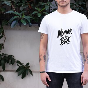 Momma The Best T Shirt, Mom Graphic Tee, Mother's Day Gift Shirt, Mama Quote T Shirt, Trendy Typography Tee, Gift for Mom, Unisex Tee image 12
