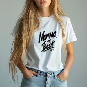 Momma The Best T Shirt, Mom Graphic Tee, Mother's Day Gift Shirt, Mama Quote T Shirt, Trendy Typography Tee, Gift for Mom, Unisex Tee image 7