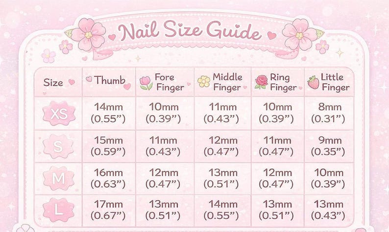 May include: A pink and white nail size guide with measurements in inches and millimeters. The guide includes sizes XS, S, M, and L, with corresponding thumb, fore, middle, ring, and little finger measurements.