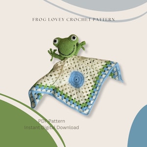 Frog Lovey Crochet Pattern, Cute Baby Frog, DIGITAL DOWNLOAD, PDF Pattern
