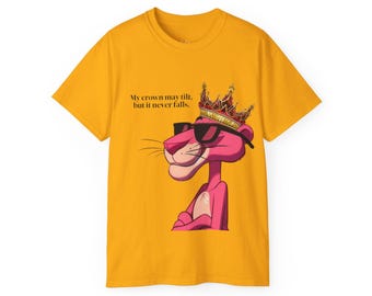 Pink Panther with Crown Tee | "My crown may tilt but it never falls" graphic