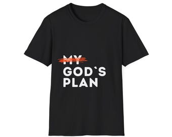 My (crossed-out) GOD'S PLAN T-Shirt | Religious Quote Tee