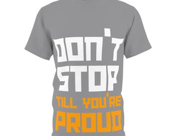 Don't Stop Till You're Proud T-Shirt | Motivational Typography Tee