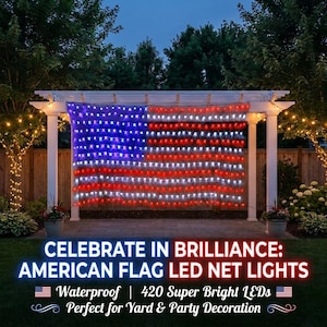May include: A rectangular net light display featuring red, white, and blue LED bulbs arranged in the pattern of the American flag. The text CELEBRATE IN BRILLIANCE: AMERICAN FLAG LED NET LIGHTS, Waterproof, 420 Super Bright LEDs is visible.