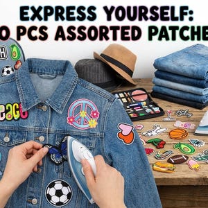 May include: A denim jacket with assorted patches, including a peace sign, butterfly, and soccer ball. The image also shows a backpack, hats, jeans, and an iron. Text on the image reads "EXPRESS YOURSELF: 60 PCS ASSORTED PATCHES."