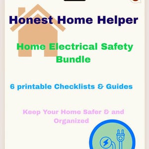 Op de afbeelding: Een afdrukbare gids getiteld "Honest Home Helper" met de tekst "Home Electrical Safety Bundle". De afbeelding bevat een huisafbeelding, een checklistverwijzing en een afbeelding van een stekker met een bliksemschicht. De gids is bedoeld om uw huis veiliger en georganiseerder te houden.