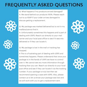 May include: A blue background with white floral designs and the text "FREQUENTLY ASKED QUESTIONS." The text provides answers to common queries about damaged products, lost packages, and delivery issues, offering customer support.