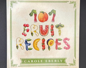 Vintage Fruit Recipes Cookbook: 101 Pocket-Size Dishes