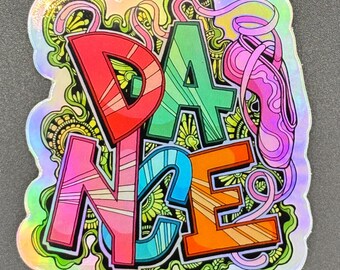 Holographic Dance Sticker: Graffiti Street Art Vinyl Decal