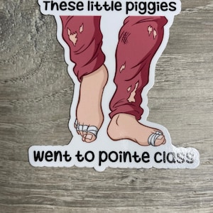 These Little Piggies Went to Pointe Class V2 Vinyl Sticker