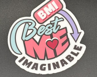 Mirror Affirmation Decal – “Best Me Imaginable (BMI)” Self-Love Sticker, Anti-Diet Culture & Mental Health Reminder