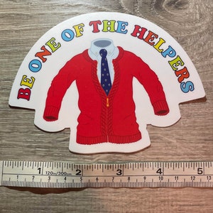 Be One Of The Helpers Mister Rogers Inspired Vinyl Sticke for Car, Look for the Helpers, Car Sticker