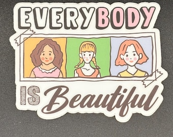 Mirror Affirmation Decal – “Every Body Is Beautiful” Body Positivity Sticker, Mental Health & Self-Love Reminder