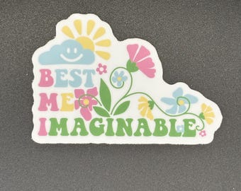 Best Me Imaginable Mirror Affirmation Decal | Body Positivity Sticker | Self Love Gift