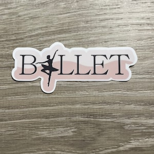 Ballet Pink Dance Sticker, Vinyl Decal, Laptop Sticker, Dance Sticker, Gifts For Dancers, Ballet Gifts