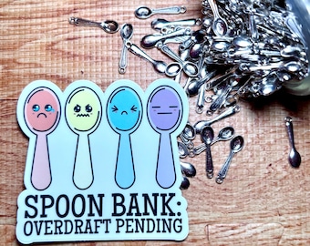 Spoon Bank Overdraft Pending Sticker: Chronic Illness Awareness