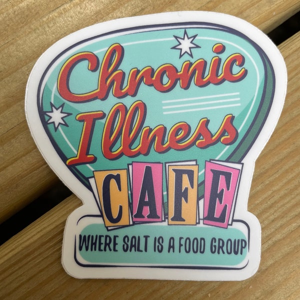 Chronic Illness Cafe: Where Salt is A Food Group Sticker, POTS Sticker,  EDS Awareness, Chronic Illness,