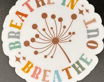 Breathe In Breathe Out Sticker: Mental Health Vinyl Decal, Self-Care Gift