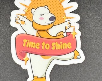 May include: A sticker featuring a cartoon polar bear ice skating. The bear wears a yellow scarf and skates, with a red banner reading "Time to Shine." A yellow sun and stars are in the background.