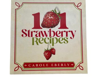 101 Strawberry Recipes Pocket-Size Cookbook by Carole Eberly, Vintage Cookbook