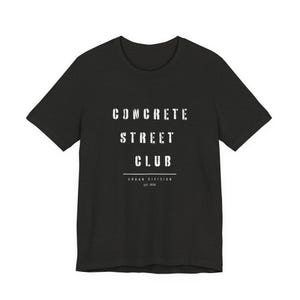 Concrete Street Club T-Shirt, Urban Streetwear Tee, Minimal Graphic Shirt, EST 2026 Clothing, City Style Tee, urban streetwear image 11