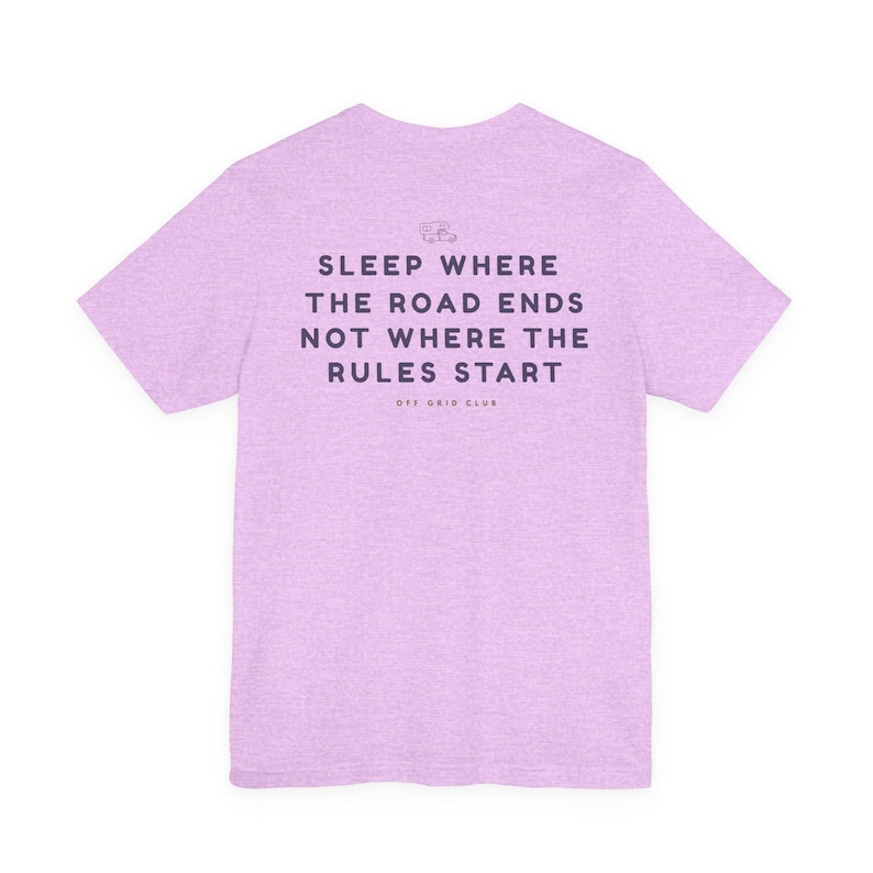 Sleep where the road ends - Off Grid Shirt | Minimal Camper Van Life T-Shirt | Road Trip Manifesto | Wild Camping | Outdoor Nomad Apparel image 10