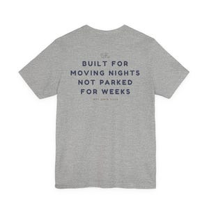 Built for moving nights Tee - Off Grid Shirt | Minimal Camper Van Life Shirt | Poster Tee | Camping Quote Graphic | Outdoor Nomad Apparel image 15