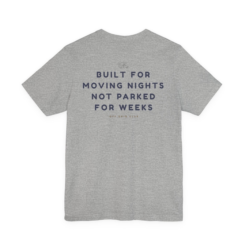 Built for moving nights Tee - Off Grid Shirt | Minimal Camper Van Life Shirt | Poster Tee | Camping Quote Graphic | Outdoor Nomad Apparel image 15