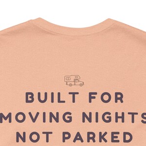 Built for moving nights Tee - Off Grid Shirt | Minimal Camper Van Life Shirt | Poster Tee | Camping Quote Graphic | Outdoor Nomad Apparel image 8