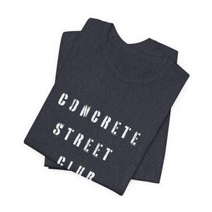 Concrete Street Club T-Shirt, Urban Streetwear Tee, Minimal Graphic Shirt, EST 2026 Clothing, City Style Tee, urban streetwear image 7