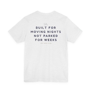 Built for moving nights Tee - Off Grid Shirt | Minimal Camper Van Life Shirt | Poster Tee | Camping Quote Graphic | Outdoor Nomad Apparel image 4