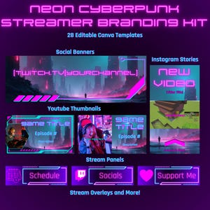 May include: A neon cyberpunk streamer branding kit with 28 editable Canva templates. The design includes social banners, YouTube thumbnails, Instagram stories, and stream panels. The color scheme is purple and pink with futuristic cityscapes and text like "Schedule" and "Support Me."