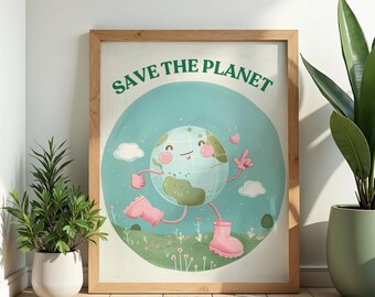 Earth Day Wall Art Print, Save The Planet-poster voor kinderen, schattige aardeillustratie met laarzen, milieuvriendelijk kinderdagverblijf, digitale download
