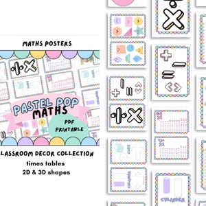 May include: A collection of pastel-colored math posters with the text "MATHS POSTERS" and "PASTEL POP MATHS". The posters include times tables, 2D and 3D shapes, and math symbols. The collection is labeled as a "CLASSROOM DECOR COLLECTION".