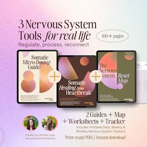 Puede incluir: Descarga digital con tres guías: "Somatic Micro Dosing Guide", "Somatic Healing from Heartbreak" y "The Nervous System Reset Map". Incluye hojas de trabajo y rastreadores. El texto dice "3 Nervous System Tools for real life".