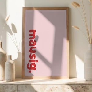 Poster - Mausig Print - Digital Download - Dopamine Decor - Mutmacher Sprüche - Selbstliebe - Rosa Rot - Einrichtung - Posterdeko