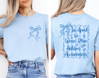 In April We Wear Blue Autism Awareness Shirt, Coquette Autism Bow Tee