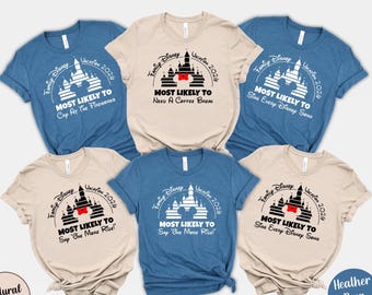 Disney Most Likely To Shirts, Funny Disneyland Family Tee, Disney Family Vacation Shirt, Disney Trip Group Shirt, Disney Cousin Crew Shirt