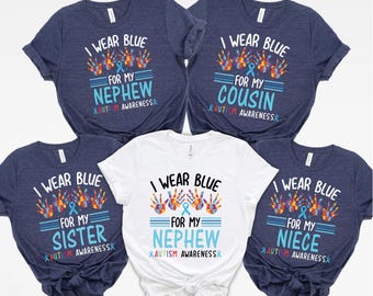 Personalized Autism Awareness Shirt, I Wear Blue For My CustomTee