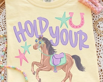 Hold Your Horses PNG, Horse PNG, Trending PNG, Catch Phrase Png, Rodeo Png, Girly Png, Boutique Png, Preppy Png, Girly Png